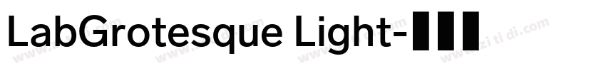 LabGrotesque Light字体转换